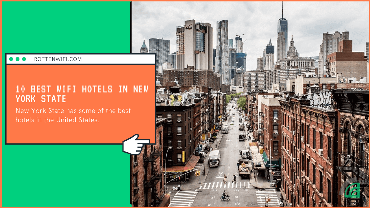 10 Best WiFi Hotels in New York State
