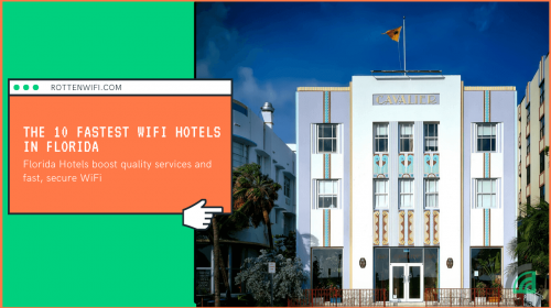 The 10 Fastest WiFi Hotels in Florida