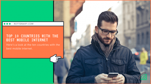 Top 10 Countries with the Best Mobile Internet