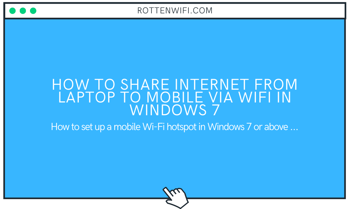 How to Share Internet From Laptop to Mobile via WiFi in Windows 7