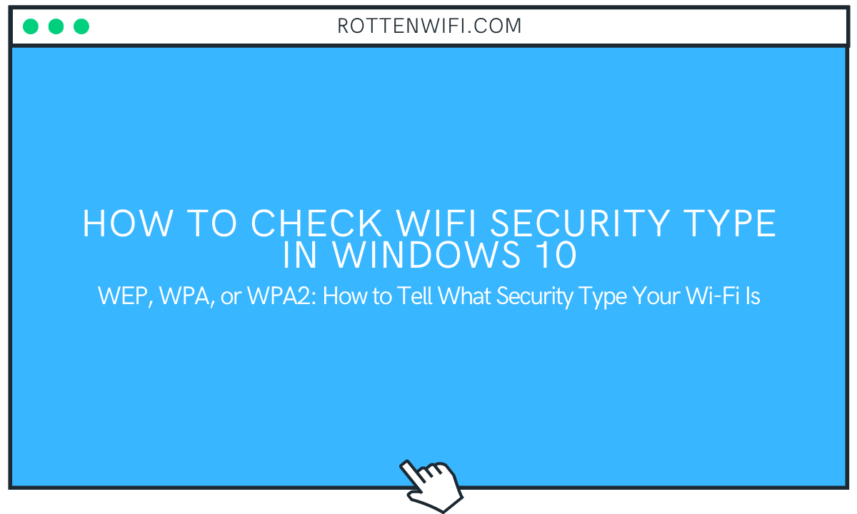 Check WiFi Security Type in Windows 10