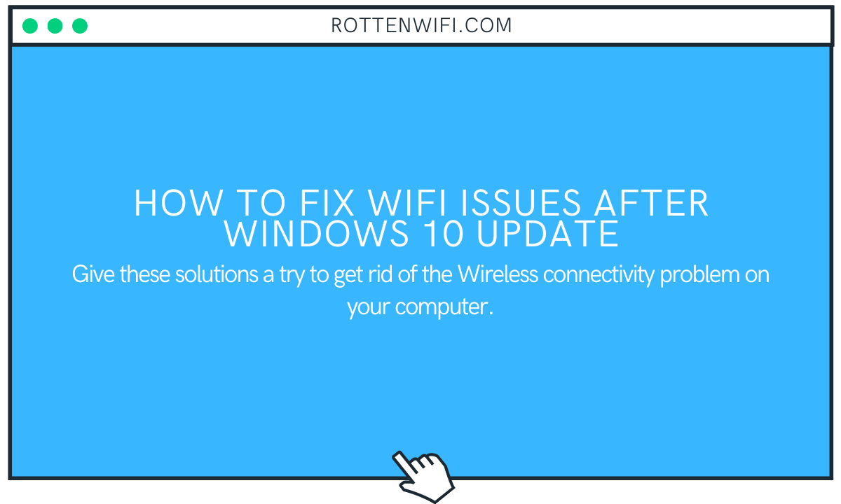 How to Fix WiFi Issues After Windows 10 Update