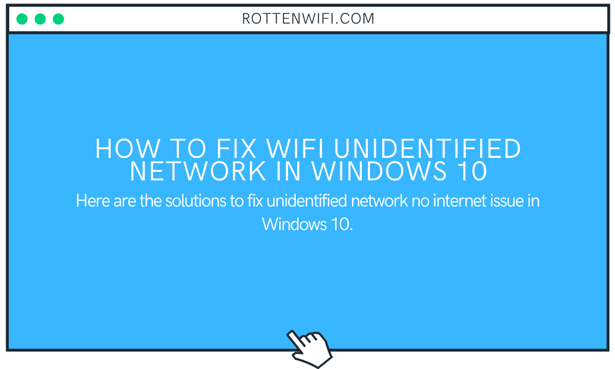 How to Fix WiFi Unidentified Network in Windows 10