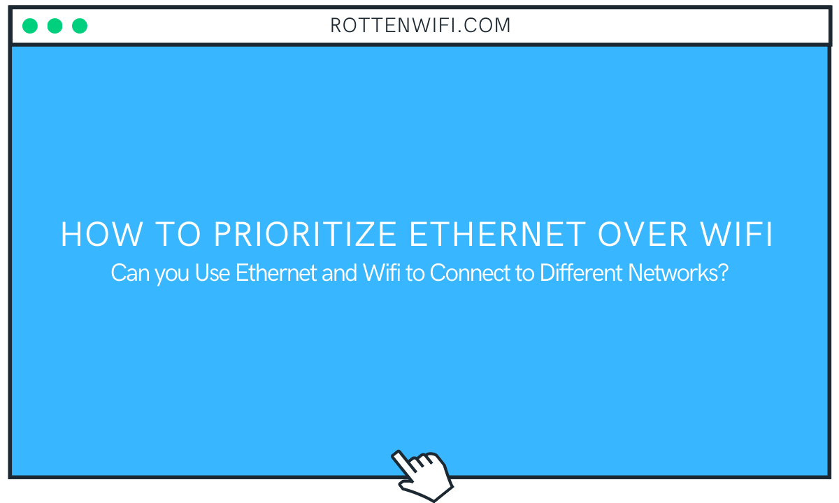 How to Prioritize Ethernet over Wifi