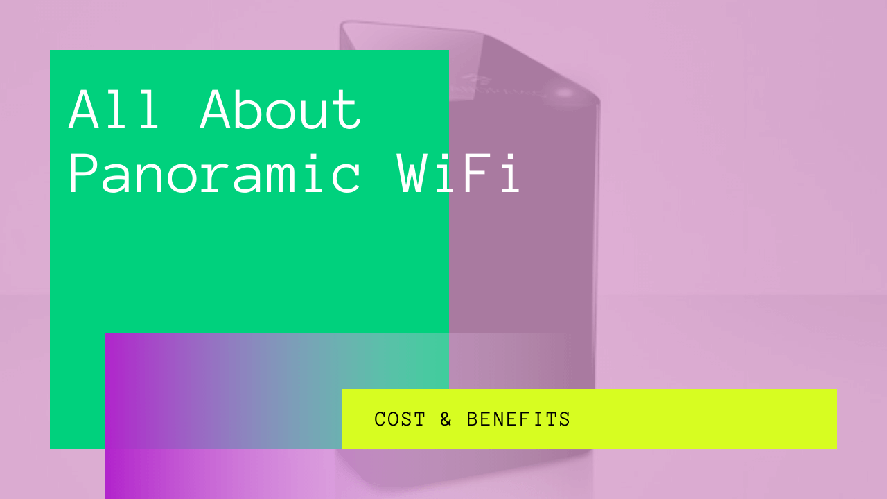 Panoramic WiFi