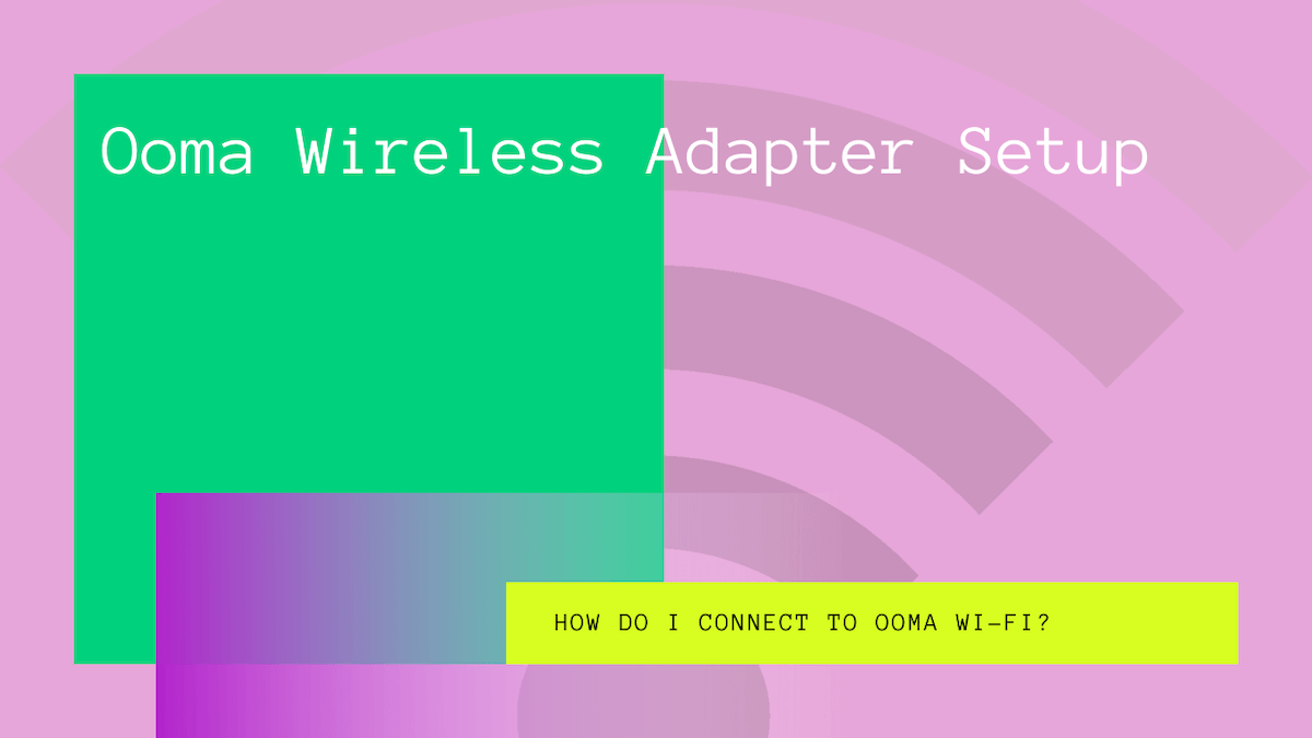 ooma wifi setup